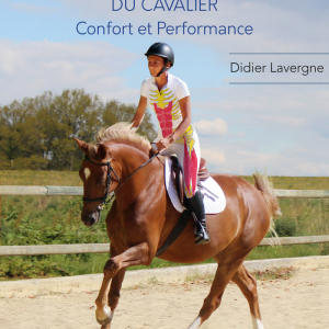 FONCTIONNEMENT MUSCULAIRE DU CAVALIER - Confort et performance - Didier Lavergne