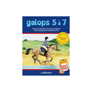GALOPS 5 A 7 - Manuel de préparation aux examens fédéraux